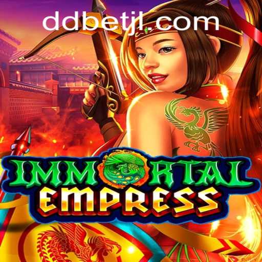 ImmortalEmpress: The Ultimate Strategy Experience in the World of DDBet