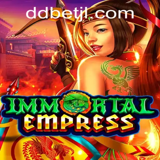 ImmortalEmpress: The Ultimate Strategy Experience in the World of DDBet